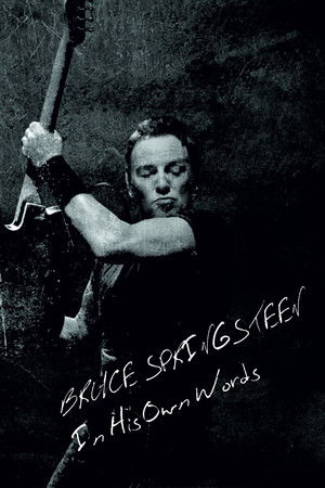 Bruce Springsteen: In His Own Words Bruce Springsteen: In His Own Words