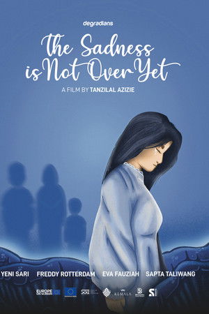 The Sadness is Not Over Yet The Sadness is Not Over Yet