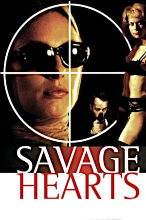 Savage Hearts Savage Hearts