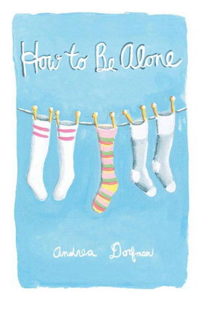 How to Be Alone How to Be Alone