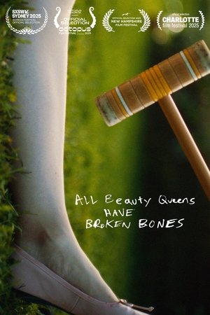 All Beauty Queens Have Broken Bones All Beauty Queens Have Broken Bones