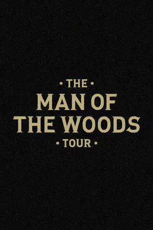 The Man of the Woods Tour The Man of the Woods Tour