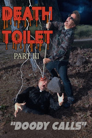 Death Toilet 3: Doody Calls Death Toilet 3: Doody Calls
