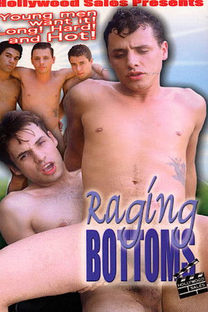 Raging Bottoms Raging Bottoms