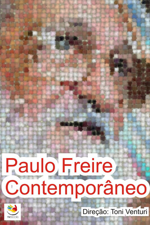 Paulo Freire Contemporâneo Paulo Freire Contemporâneo