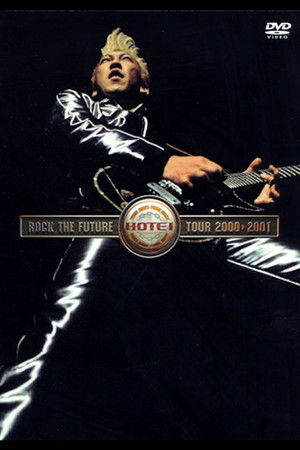 Tomoyasu Hotei - ROCK THE FUTURE TOUR 2000-2001 Tomoyasu Hotei - ROCK THE FUTURE TOUR 2000-2001