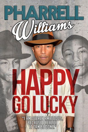 Pharrell Williams: Happy Go Lucky Pharrell Williams: Happy Go Lucky