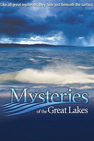 Mysteries of the Great Lakes Mysteries of the Great Lakes