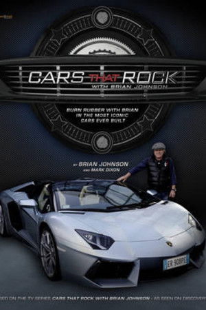 Cars That Rock with Brian Johnson Cars That Rock with Brian Johnson