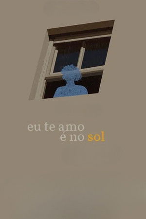 Eu Te Amo é no Sol Eu Te Amo é no Sol