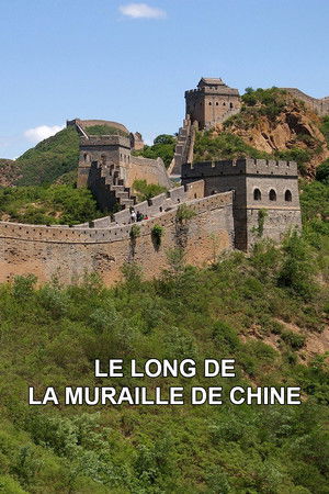 Le Long de la Muraille de Chine