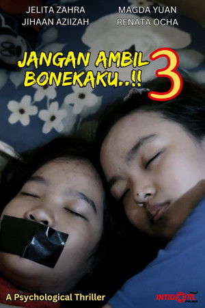 Jangan Ambil Bonekaku..!! 3 Jangan Ambil Bonekaku..!! 3
