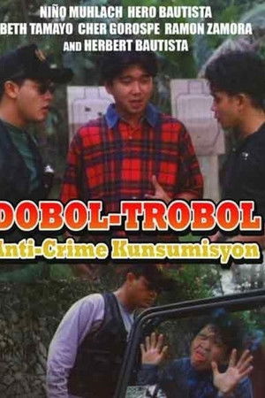 Dobol-Trobol: Anti-Crime Kunsumisyon Dobol-Trobol: Anti-Crime Kunsumisyon