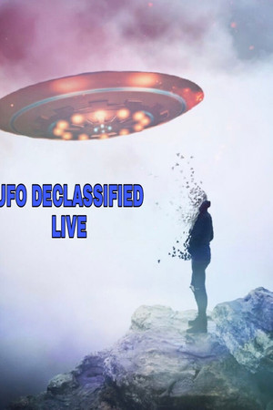 UFOs: Declassified LIVE UFOs: Declassified LIVE
