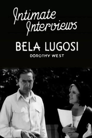 Intimate Interviews: Bela Lugosi Intimate Interviews: Bela Lugosi