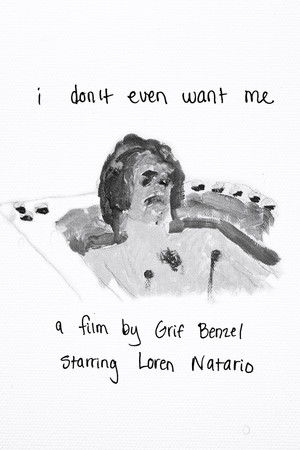 I Don't Even Want Me I Don't Even Want Me