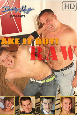 Take It Boy! Raw Take It Boy! Raw