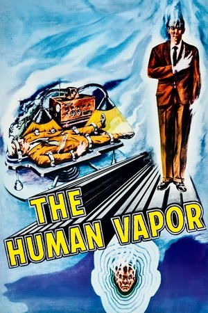 The Human Vapor The Human Vapor