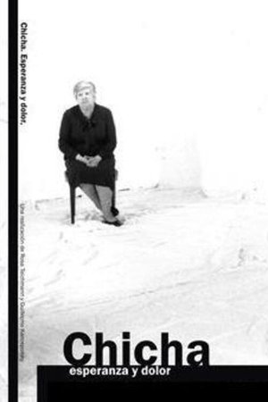 Chicha, esperanza y dolor Chicha, esperanza y dolor