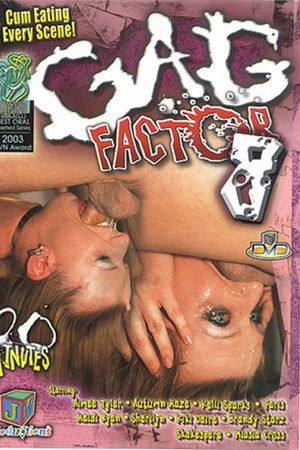 Gag Factor 8 Gag Factor 8