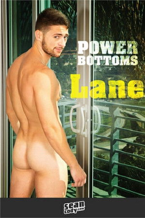 Power Bottoms: Lane Power Bottoms: Lane