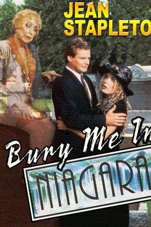 Bury Me in Niagara Bury Me in Niagara