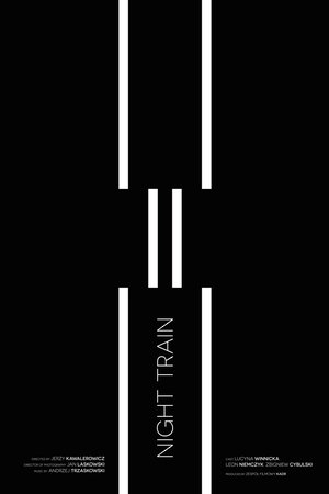 Night Train Night Train