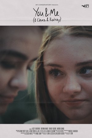 You & Me (& Chaz & Rodney)