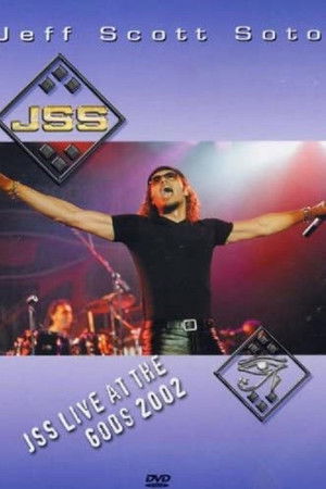 Jeff Scott Soto: JSS Live At The Gods 2002 Jeff Scott Soto: JSS Live At The Gods 2002