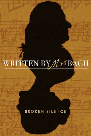 Written by Mrs Bach: Broken Silence Written by Mrs Bach: Broken Silence