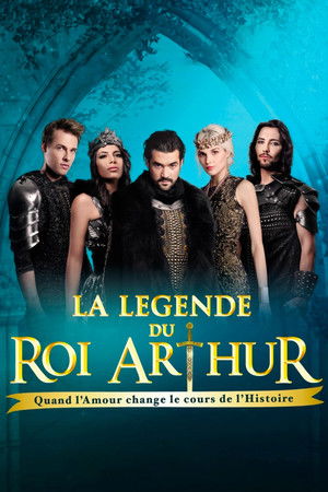 The Legend of King Arthur The Legend of King Arthur