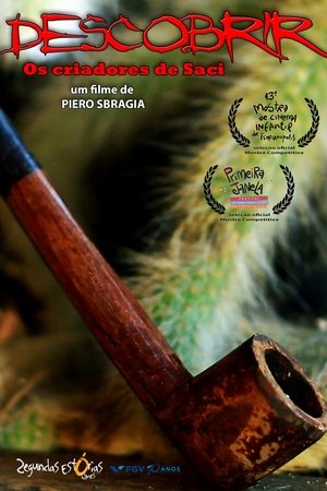 Descobrir: Os Criadores de Saci