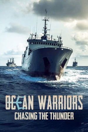 Ocean Warriors - Chasing the Thunder Ocean Warriors - Chasing the Thunder