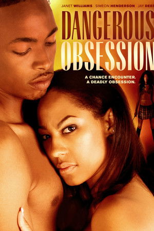 Dangerous Obsession Dangerous Obsession