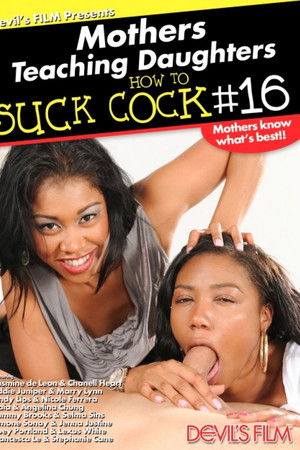 Mothers Teaching Daughters How to Suck Cock 16 Mothers Teaching Daughters How to Suck Cock 16