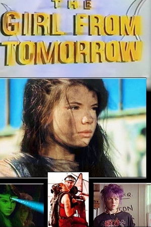 The Girl From Tomorrow The Girl From Tomorrow