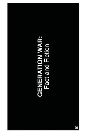 Generation War: Fact and Fiction Generation War: Fact and Fiction