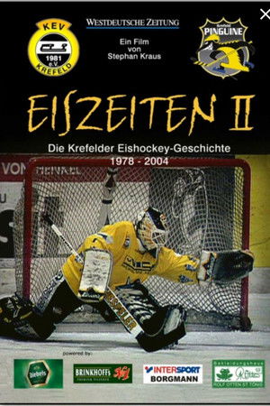 Eiszeiten II - Die Krefelder Eishockeygeschichte 1978 – 2004