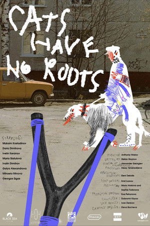 Cats Have No Roots Cats Have No Roots