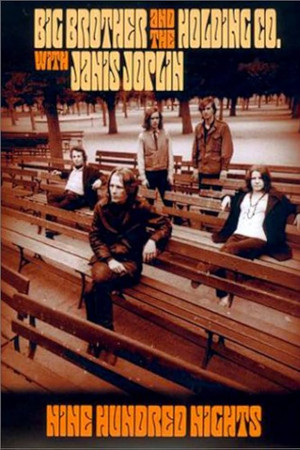 Big Brother and The Holding Co.: Nine Hundred Nights