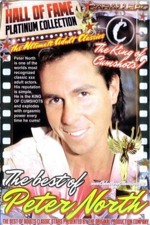 Caballero Hall of Fame: The Best of Peter North Caballero Hall of Fame: The Best of Peter North