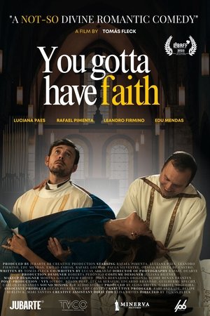 You Gotta Have Faith