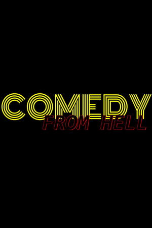 Comedy From Hell Comedy From Hell