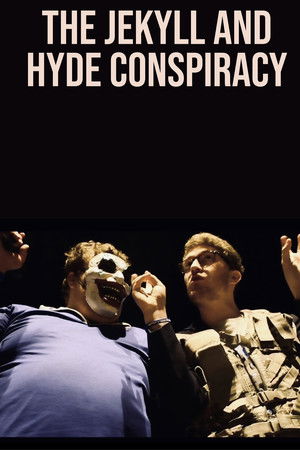 The Jekyll and Hyde Conspiracy The Jekyll and Hyde Conspiracy