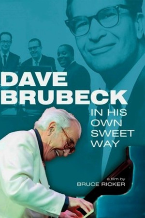 Dave Brubeck: In His Own Sweet Way Dave Brubeck: In His Own Sweet Way