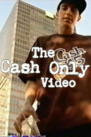 The Cash Only Video The Cash Only Video