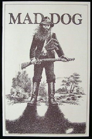 To Shoot a Mad Dog To Shoot a Mad Dog