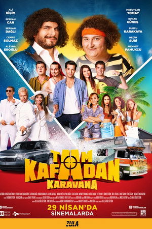 Tam Kafadan Karavana