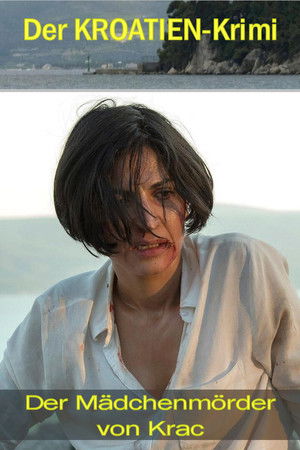 Der Kroatien-Krimi: Der Mädchenmörder von Krac Der Kroatien-Krimi: Der Mädchenmörder von Krac