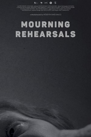 Mourning Rehearsals